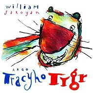 Tracyho tygr - William Saroyan