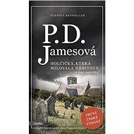 Holčička, která milovala hřbitovy a jiné povídky - P.D. Jamesová