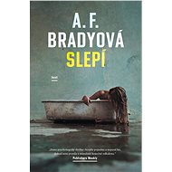 Slepí - A. F. Bradyová