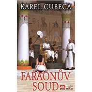 Faraonův soud - Karel Cubeca