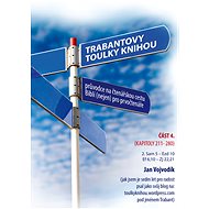 Trabantovy toulky Knihou – část 4. - Jan Vojvodík