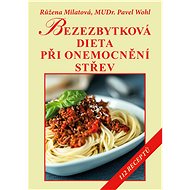Bezezbytková dieta při onemocnění střev - Růžena Milatová