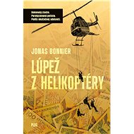 Lúpež z helikoptéry - Jonas Bonnier