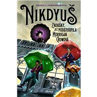 Nikdyuš - Jessica Townsendová