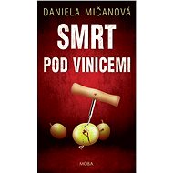 Smrt pod vinicemi - Daniela Mičanová