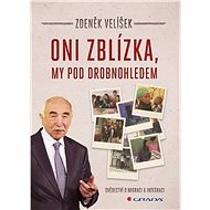 They're up close, we're under the radar. - Zdeněk Velíšek