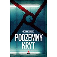 Podzemný kryt (SK) - Oliver Harris