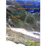 Drž ten volant oběma rukama - Jiří Kostúr