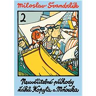 Neuvěřitelné příhody žáků Kopyta a Mňouka 2 - Miloslav Švandrlík