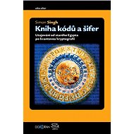 Kniha kódů a šifer - Simon Singh