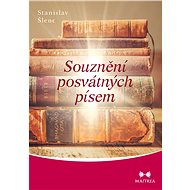 Souznění posvátných písem - Stanislav Šlenc
