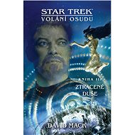 Star Trek: Volání osudu - Ztracené duše - David Mack