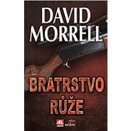 Bratrstvo růže - David Morrell