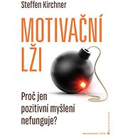 Motivační lži - Steffen Kirchner