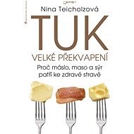 Tuk - velké překvapení - Nina Teicholzová
