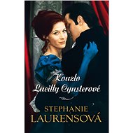 Kouzlo Lucilly Cynsterové - Stephanie Laurensová