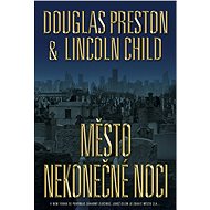 Město nekonečné noci - Douglas Preston