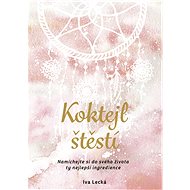 Koktejl štěstí - Iva Lecká