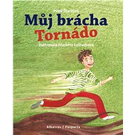 Můj brácha Tornádo - Petra Štarková