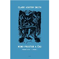 Mimo prostor a čas - Clark Ashton Smith