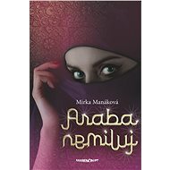 Araba nemiluj (SK) - Mirka Manáková