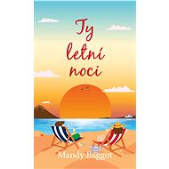 Ty letní noci - Mandy Baggot
