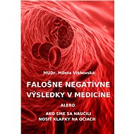 Falošne negatívne výsledky v medicíne - MUDr. Milota Višnovská