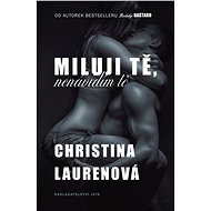 Miluji tě, nenávidím tě - Christina Lauren