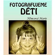 Fotografujeme děti - Marie Němcová