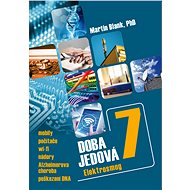 Doba jedová 7 - Elektrosmog - Martin Blank