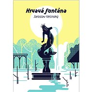 Krvavá fontána - Jaroslav Velinský