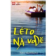 Léto na vodě - Petra Martišková