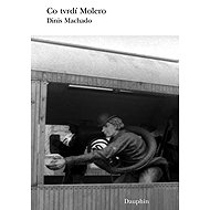 Co tvrdí Molero - Dinis Machado