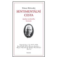 Sentimentální cesta - Viktor Šklovskij