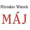 Máj - Miroslav Wanek