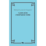 Nástin dějin evropského verše - Michail Gasparov