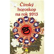Čínský horoskop na rok 2013 - Neil Somerville
