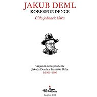 Číslo jednací: láska (Kniha I. 1901-1906) - František Bílek  Jakub Deml