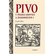 Pivo v písních lidových a znárodnělých I - Čeněk Zíbrt