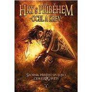 Hry s příběhem: Ocel a krev - Karel Černín
