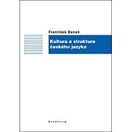 Culture and Structure of the Czech Language - František Daneš