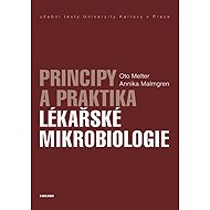 Principy a praktika lékařské mikrobiologie - Annika Malmgren  Oto Melter