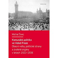 Komunální politika ve Velké Praze - Michal Švec