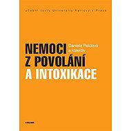 Occupational diseases and intoxication - Daniela Pelclová