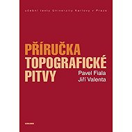 Manual of Topographical Dissection - Jiří Valenta  Pavel Fiala