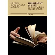 Soudobé dějiny v pohybu - Jiří Pešek  Oliver Rathkolb