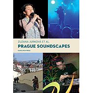 Prague Soundscapes - Zuzana Jurková