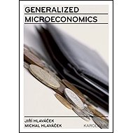 Generalized Microeconomics - Michal Hlaváček  Jiří Hlaváček