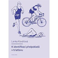 K identifikaci předpokladů v triatlonu - L. Kovářová