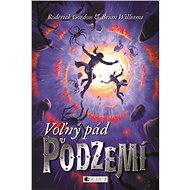 Podzemie - Voľný pád v Podzemí  - Roderick Gordon